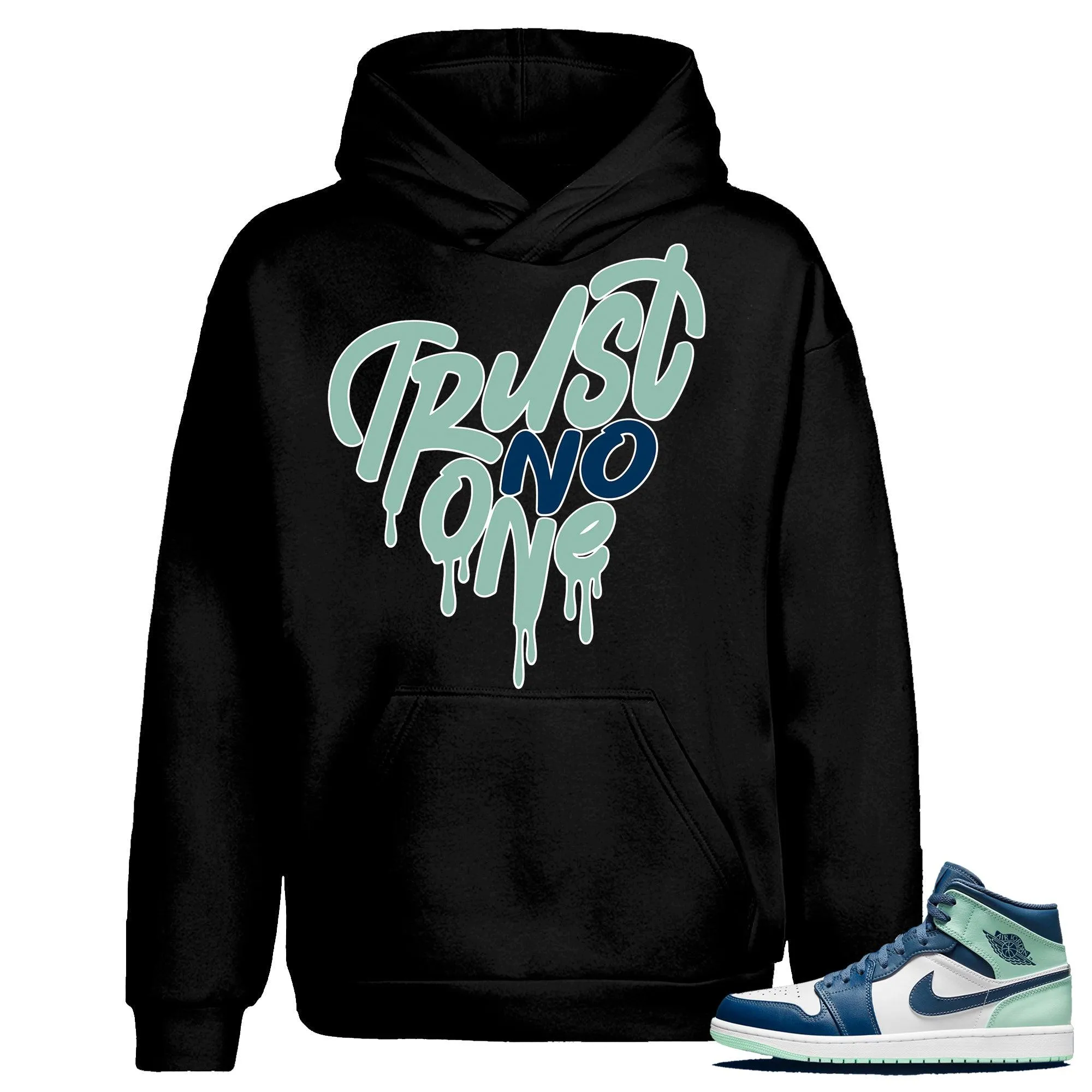 1 Mid Mystic Navy Mint Foam Hoodie Trust No One Heart